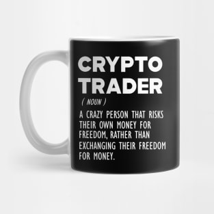 Crypto Trader Funny Definition b Mug